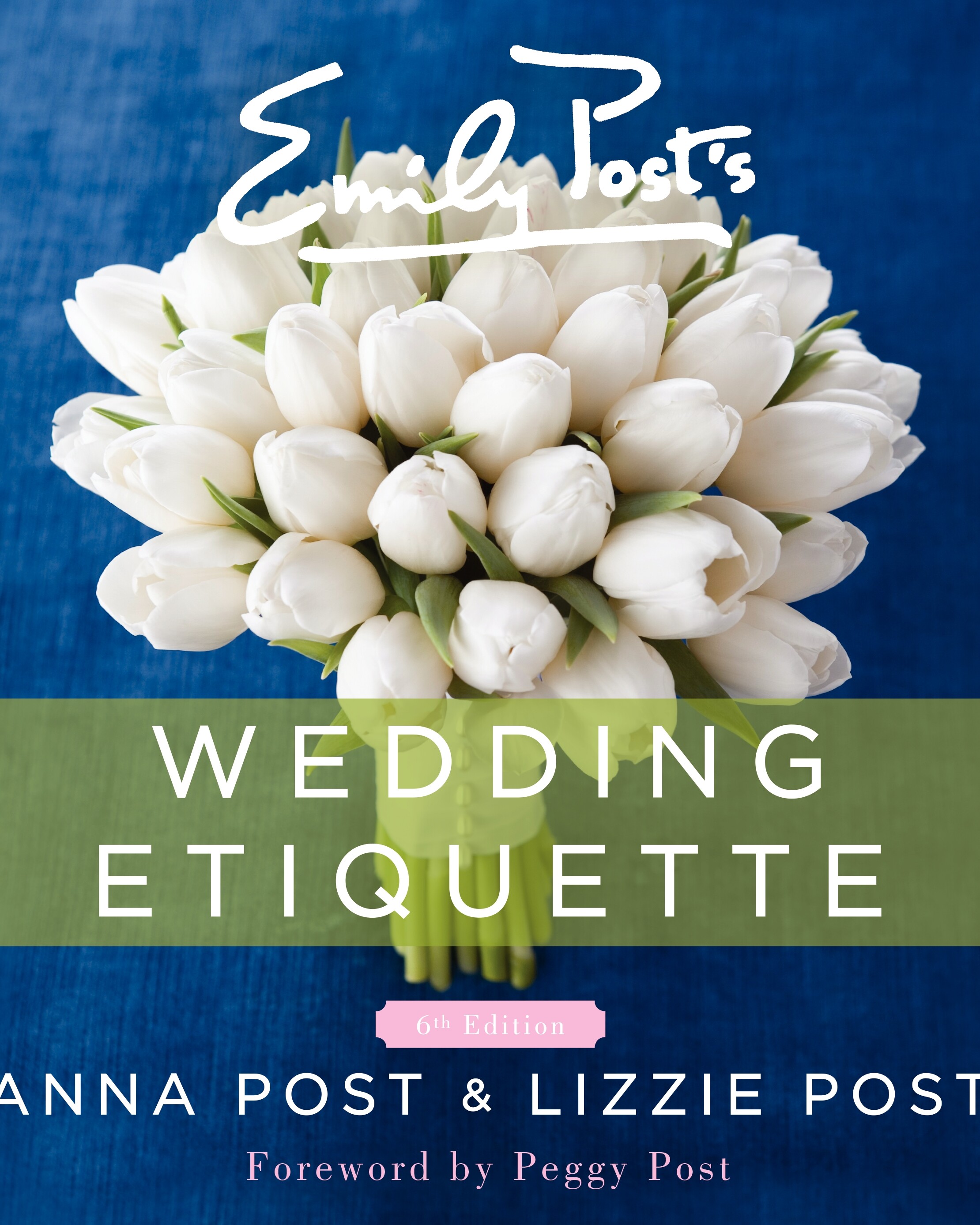 Emily Post’s Wedding Etiquette, 6th Edition
