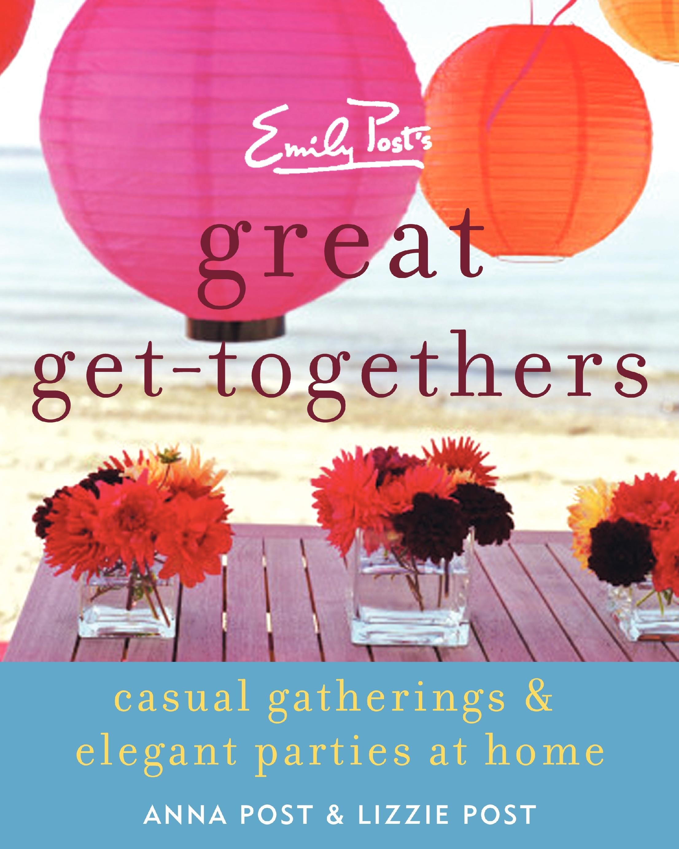cover image of Great Get Togethers showing title over image of flowers set on a table at a beach with colorful paper lanterns